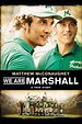 We Are Marshall (2006) - Rotten Tomatoes