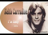 Keith Carradine ( I´m Easy ) - 1976 - HQ - YouTube