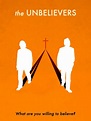 The Unbelievers (2013) - Rotten Tomatoes