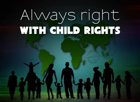 The child shall enjoy all the rights set forth in this declaration. Slogans About Child Rights