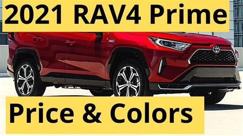 Get latest prices, find offers, & calculate financing across all models and specifications of the rav4. 2021 Toyota RAV4 Prime Price and Colors - YouTube