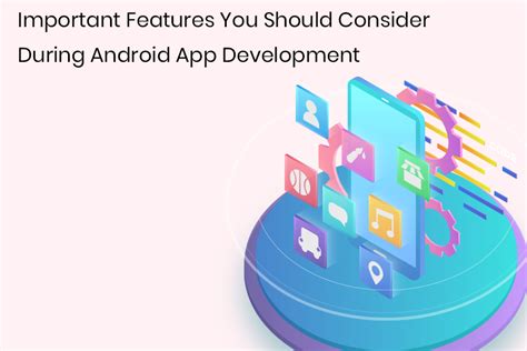 Important Features Consider While Developing Android App Tecocraft