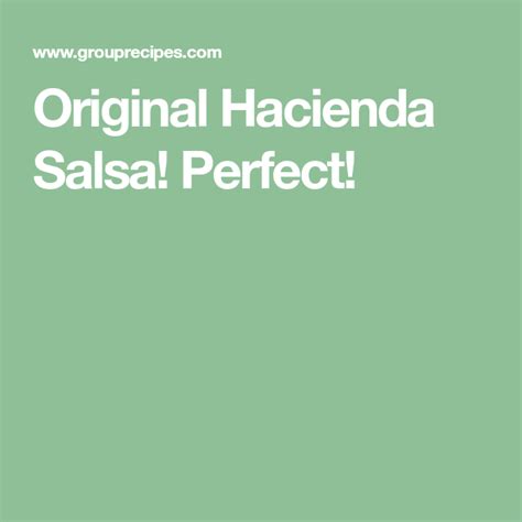 This restaurant style salsa recipe is loaded with flavor, has an amazing texture, and a secret ingredient. Original Hacienda Salsa! Perfect! in 2020 | Hacienda salsa ...