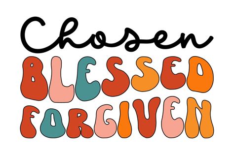 Chosen Blessed Forgiven Graphic By Prince Svg · Creative Fabrica