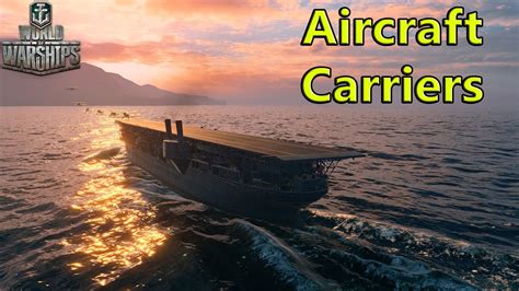 World Of Warships First Look Aircraft Carriers Youtube