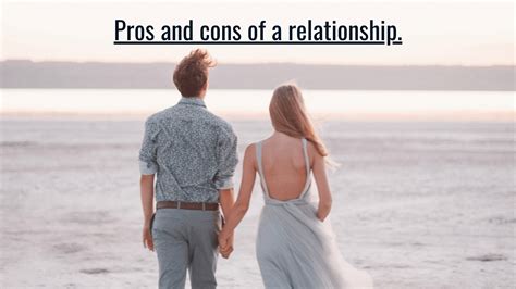Pros And Cons Of A Relationship Meltblogs