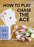 HOW TO PLAY CHASE THE ACE in 2020 | Fun card games, Card games for kids ...