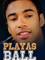 Playas Ball | Rotten Tomatoes