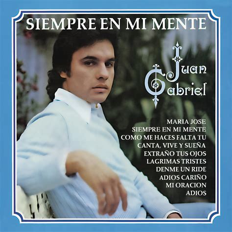 Juan Gabriel Siempre En Mi Mente Reviews Album Of The Year