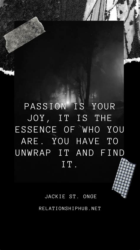 60 Famous Passion Quotes That Will Inspire You To Follow Your Passion