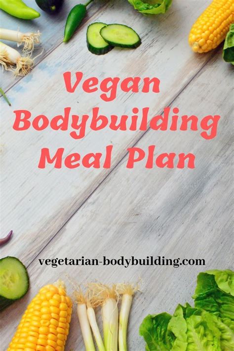 Vegan Bodybuilding Meal Plan Female Vegetarian Bodybuilding Vegan