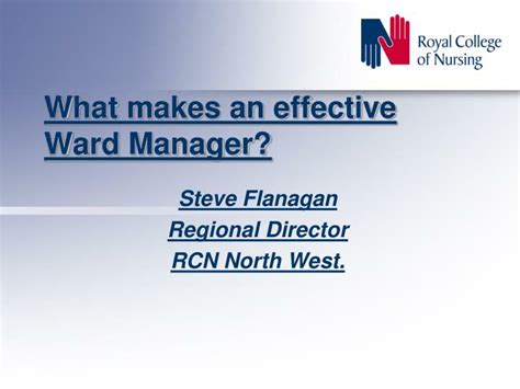 Ppt What Makes An Effective Ward Manager Powerpoint Presentation