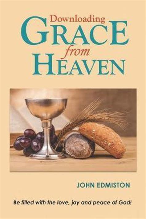 Downloading Grace From Heaven 9798649424325 John Edmiston Boeken