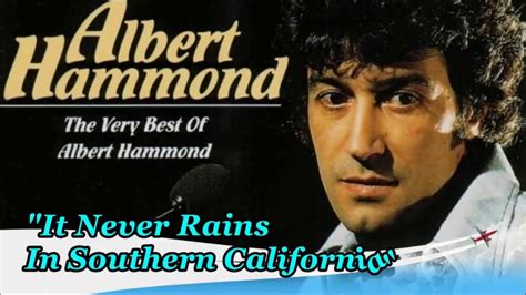 Albert Hammond It Never Rains In Southern California Hd Youtube