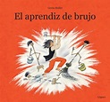 El aprendiz de brujo by Lóguez Ediciones - Issuu