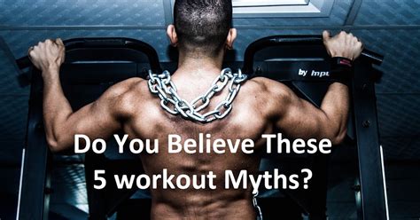 Do You Believe These 5 Exercise Myths
