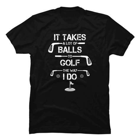 Funny Golf Golfer Golfing It Takes Balls 18 Holes Handicap Cours Buy