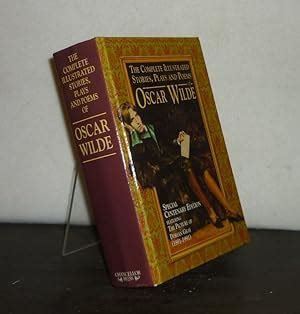 The Complete Illustrated Stories Plays Poems Of Oscar Wilde By Wilde Oscar Abebooks