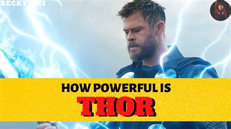 How Powerful Is Thor Youtube