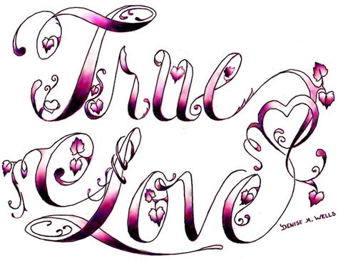 True Love Tattoo Design By Denise A Wells A Photo On Flickriver