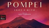 Pompei. Eros e Mito dal 9 Novembre al cinema - Cinefilos.it