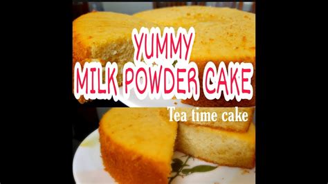 Milk Powder Cake Tea Time Cake Recipe Youtube