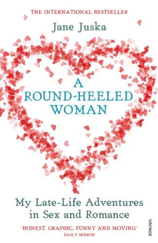 9780099466703 A Round Heeled Woman My Late Life Adventures In Sex And