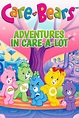 Care Bears: Adventures in Care-A-Lot - Rotten Tomatoes