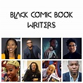10 Black Comic Book Writers - Creators For The Culture
