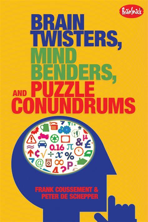 Brain Twisters Mind Benders And Puzzle Conundrums Charlesbridge
