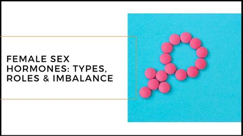 Female Sex Hormones Types Roles And Remedy For Hormonal Imbalance