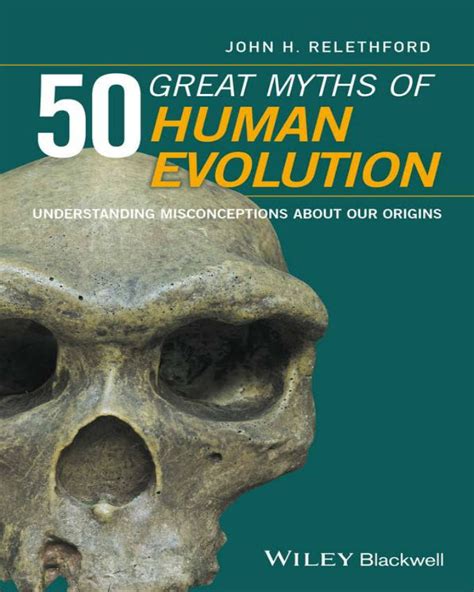 50 Great Myths Of Human Evolution Understanding Misconceptions Nuria