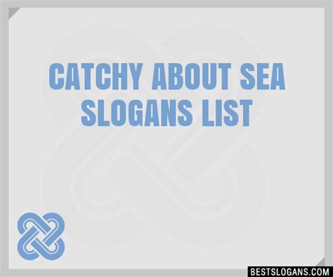 30 Catchy About Sea Slogans List Taglines Phrases And Names 2021