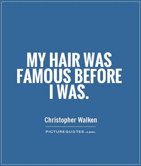 Famous Hair Quotes Quotesgram