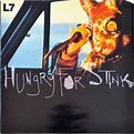 L7 - Hungry For Stink (1994, Vinyl) | Discogs