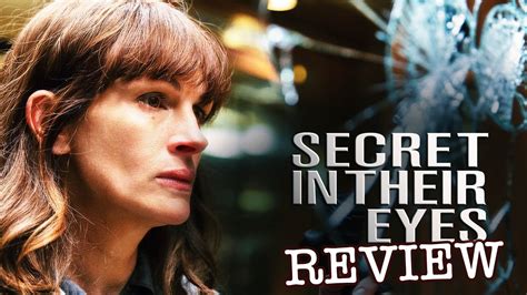Julia Roberts In Secret In Their Eyes Film Review Youtube