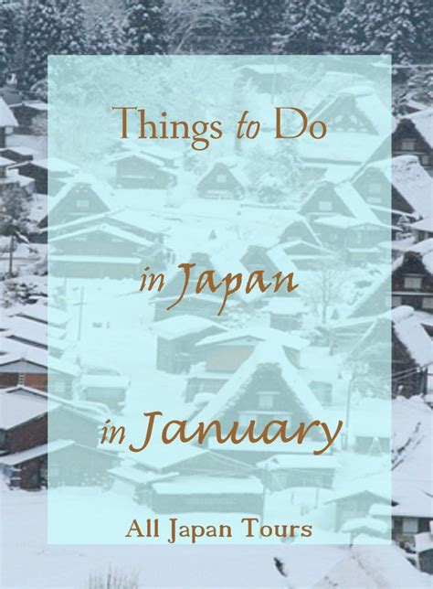 The Words Things To Do In Japan In January Are Surrounded By Snow