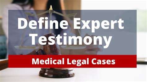 Define Expert Testimony Medical Legal Cases Legal Medical