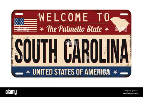 Welcome To South Carolina Vintage Rusty License Plate On A White