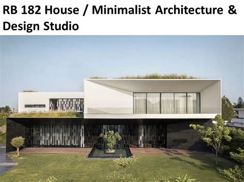Rb 182 House Minimalist Architecture And Design Studio Architament