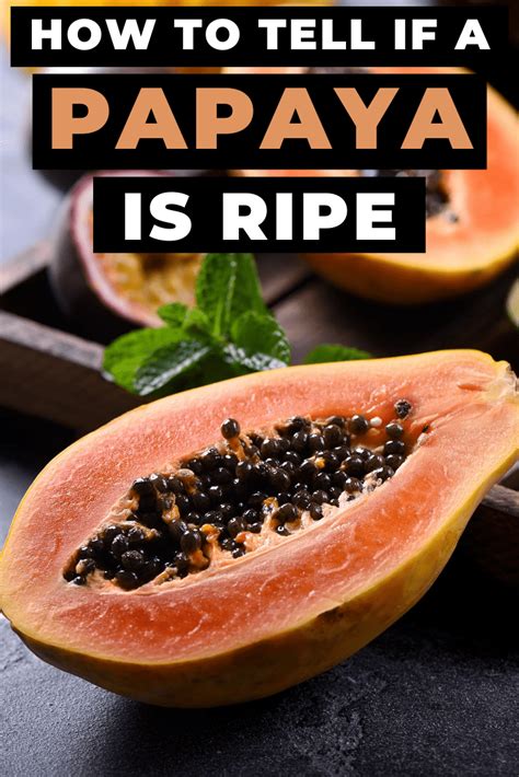 How To Tell If A Papaya Is Ripe Insanely Good