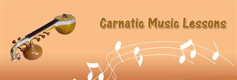 Carnatic Music Lessons Learn Carnatic Music Carnatic Vocal