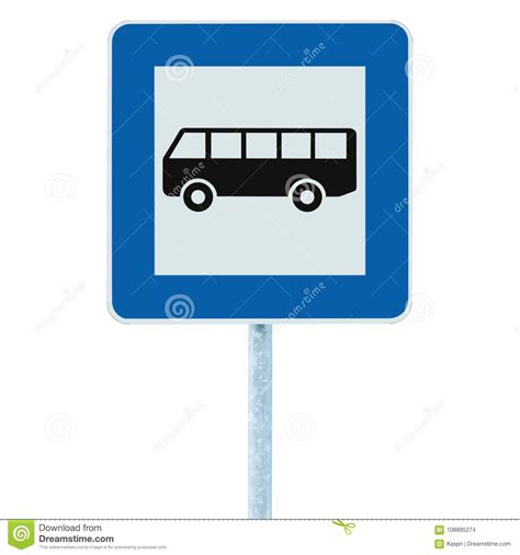 Bus Stop Sign On Post Pole Traffic Road Road Sign Blue