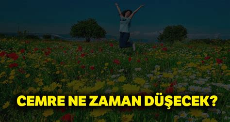 Ne zaman cemre düşse adeta kış uykusunda olan doğa ve canlılarda bir hareketlenme ve dinlenmişliğinde verdiği güçle daha büyük bir ivme ortaya çıkmaktadır. CEMRE ne zaman düşecek? 2019 ilk CEMRE NE ZAMAN düşecek? Cemre düşme tarihleri...