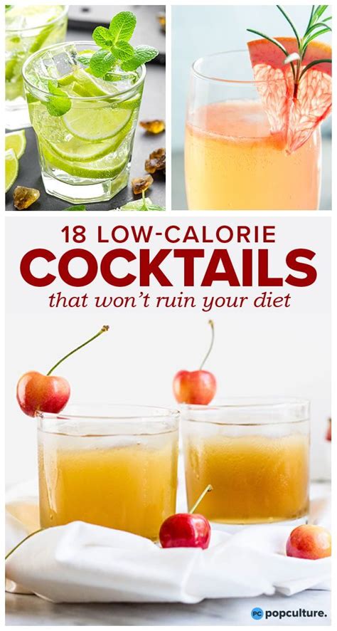 The Lowest Calorie Cocktails You Can Drink Low Calorie Cocktails Healthy Drinks Diet