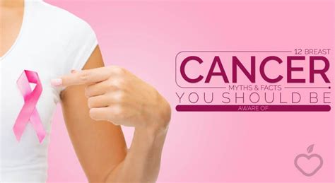 Breast Cancer Myths And Facts You Should Be Aware Of Positive Health Wellness