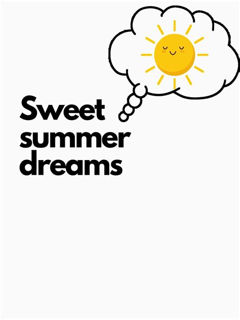 Sweet Summer Dreams Essential T Shirt By Explorestore Summer Dream