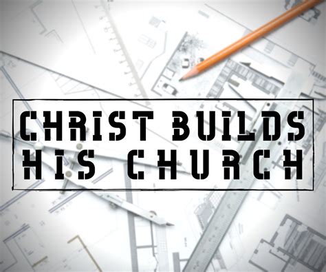 Christ Builds His Church One Body Built On Grace — Bethany Lutheran