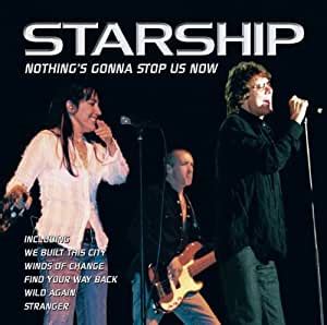 Nothing s gonna stop us now. Starship - Nothing's Gonna Stop Us Now - Amazon.com Music