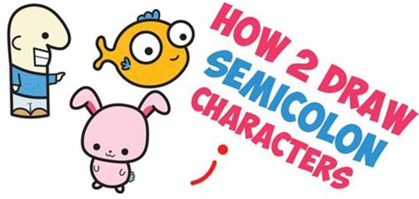 How To Draw Cute Cartoon Characters From Semicolons Easy Step By Step